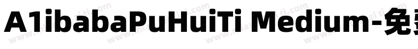 A1ibabaPuHuiTi Medium字体转换